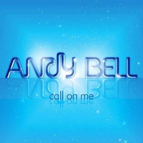 Cover for Andy Bell · Call on Me (Mixes) (SCD) (2010)