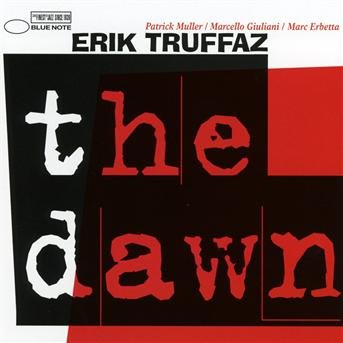 Dawn - Erik Truffaz - Musik - BLUE NOTE - 5099994887327 - 28. februar 2011