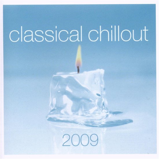 Classical Chillout - Various Artists - Musique - EMI RECORDS - 5099996515327 - 11 mai 2009