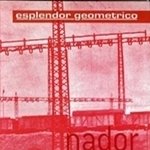 Nador - Esplendor Geometrico - Muziek - GEOMETRIC - 5414939083327 - 17 december 2021