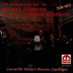 Cover for Monty Sunshine / Pee Dee Jazzband · The Jubilee Concert '96 - 2-CD (CD) (2006)