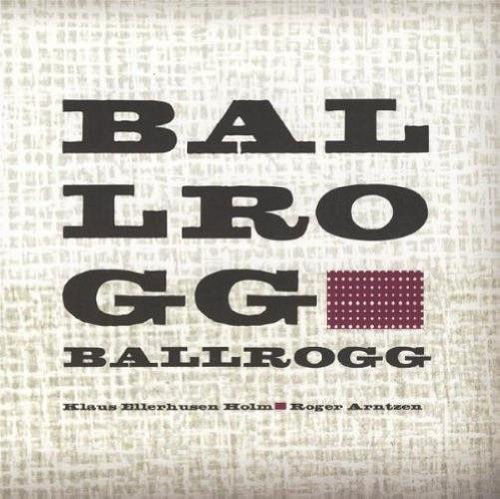 Cover for Ballrogg (CD) (2013)