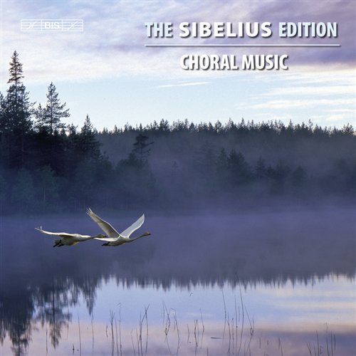 Sibelius Edition Vol.11 Choral - Jean Sibelius - Musikk - BIS - 7318591930327 - 31. august 2010