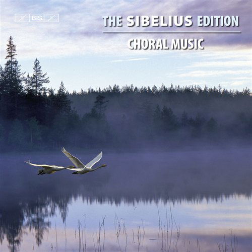 Sibelius Edition Vol.11 Choral - Jean Sibelius - Musik - BIS - 7318591930327 - 31 augusti 2010