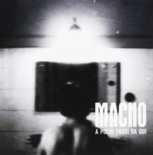 Cover for A Pochi Passi Da Qui' · Macno (CD)