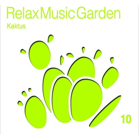 Cover for Relax Music Garden 10 · Relax Music Garden 10 - Kaktus (CD) (2012)