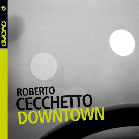 Downtown - Cecchetto Roberto - Musik - AUAND - 8031697901327 - 21 juni 2011