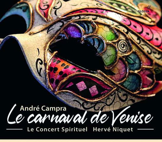 Campra: Le Carnaval De Venise - Le Concert Spirituel / Herve Niquet - Musikk - GLOSSA - 8424562216327 - 4. februar 2022