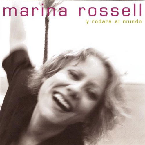 Y Rodará El Mundo - Marina Rossell - Muzyka - Pdi - 8425845004327 - 30 czerwca 2009