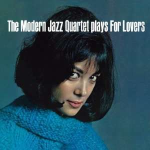 Cover for Modern Jazz Quartet The · Plays For Lovers (CD) [Bonus Tracks edition] (2012)