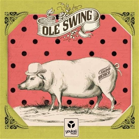 Cover for Ole Swing · Swing Iberico (CD) (2017)