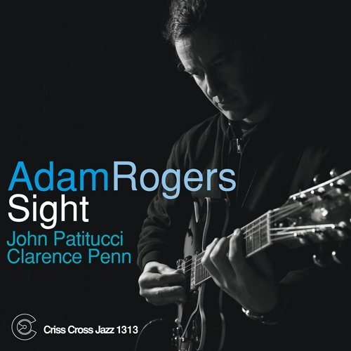 Sight - Adam Rogers - Musiikki - CRISS CROSS - 8712474131327 - torstai 25. kesäkuuta 2009