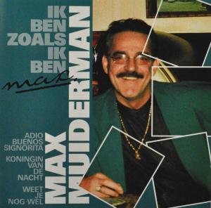 Cover for Max Muiderman · Ik Ben Zoals Ik Ben (CD) (2001)