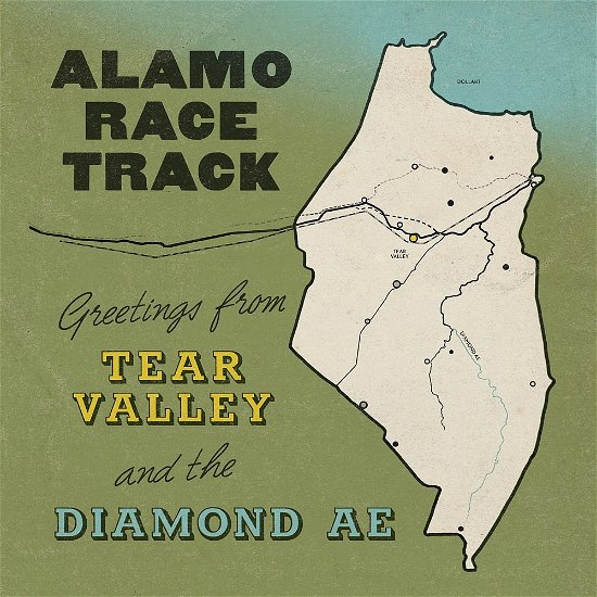 Alamo Race Track · Greetings from Tear Valley and the Diamond Ae (LP) [Digipak] (2023)