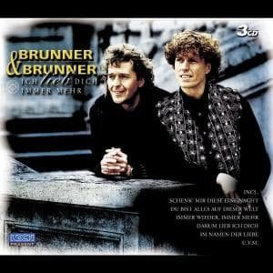 Cover for Brunner &amp; Brunner · Ich Lieb' Dich Immer Mehr (CD) (2003)