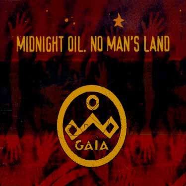 Cover for Midnight Oil · No Man's Land (CD) (2003)