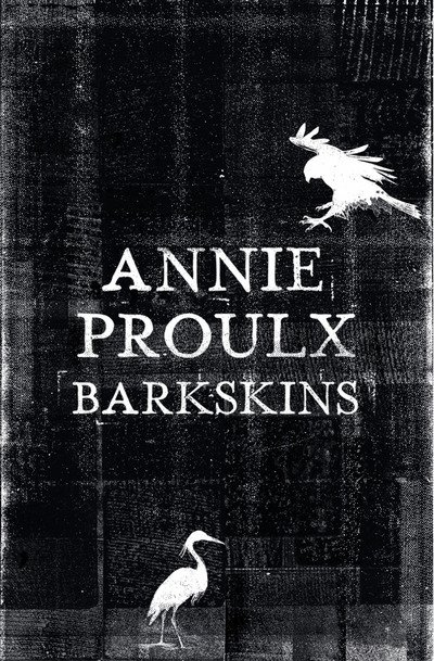 Cover for Annie Proulx · Barkskins (Bog) (2016)