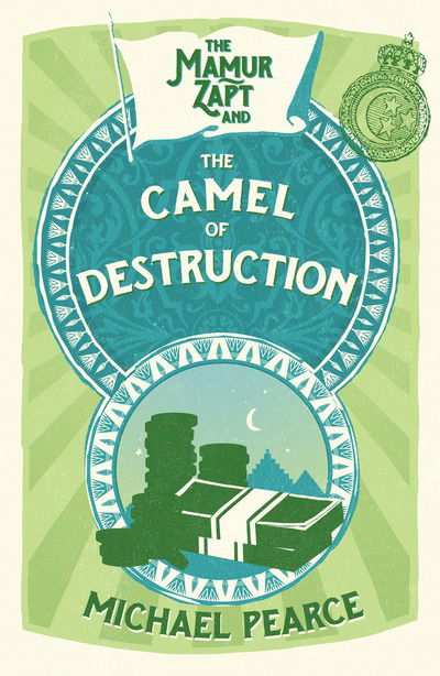 Cover for Michael Pearce · The Mamur Zapt and the Camel of Destruction - Mamur Zapt (Paperback Book) (2017)