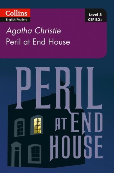 Cover for Agatha Christie · Peril at House End: B2+ Level 5 - Collins Agatha Christie ELT Readers (Paperback Bog) [2 Revised edition] (2017)