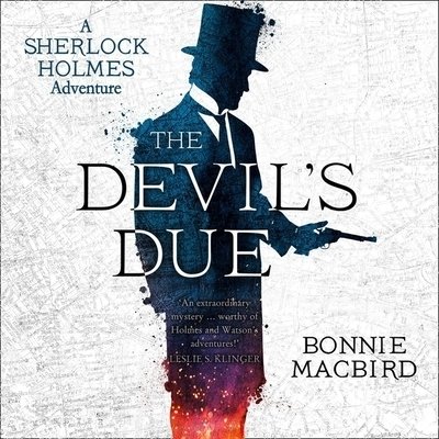 Cover for Bonnie MacBird · The Devil's Due A Sherlock Holmes Adventure (CD) (2019)