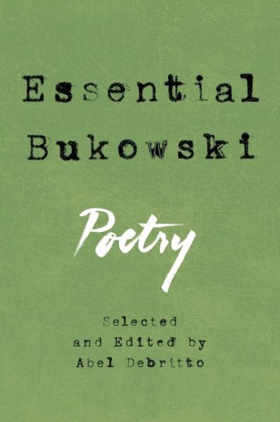 Cover for Charles Bukowski · Essential Bukowski: Poetry (Paperback Bog) (2018)