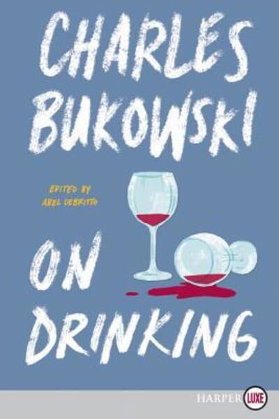 Cover for Charles Bukowski · On Drinking (Paperback Book) (2023)