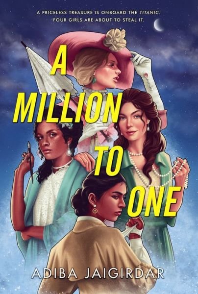 Cover for Adiba Jaigirdar · A Million to One (Hardcover bog) (2022)