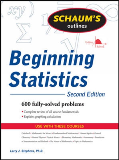 Cover for Larry Stephens · Schaum's Outline of Beginning Statistics (Paperback Book) (2006)