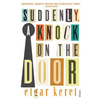 Suddenly, a Knock on the Door - Etgar Keret - Livros - Vintage Publishing - 9780099563327 - 7 de março de 2013