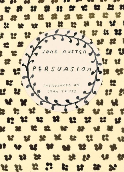 Persuasion (Vintage Classics Austen Series): NOW A MAJOR NETFLIX FILM - Vintage Classics Austen Series - Jane Austen - Bøger - Vintage Publishing - 9780099589327 - 26. juni 2014