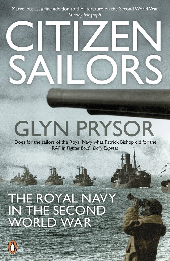 Cover for Glyn Prysor · Citizen Sailors: The Royal Navy in the Second World War (Paperback Book) (2012)