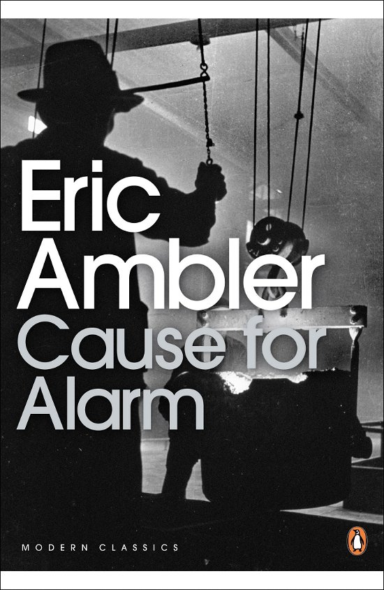 Cover for Eric Ambler · Cause for Alarm - Penguin Modern Classics (Paperback Book) (2009)