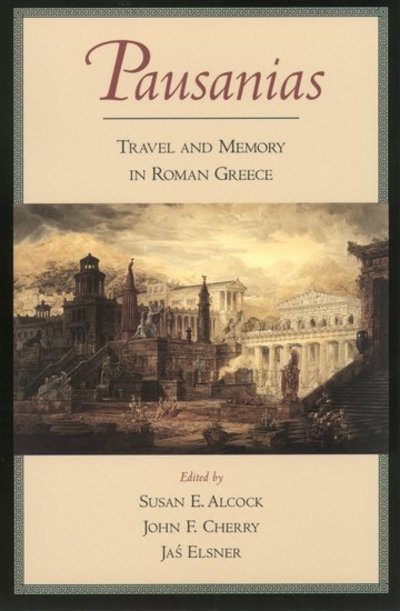 Cover for Pausanias · Pausanias: Travel and Memory in Roman Greece (Pocketbok) (2003)