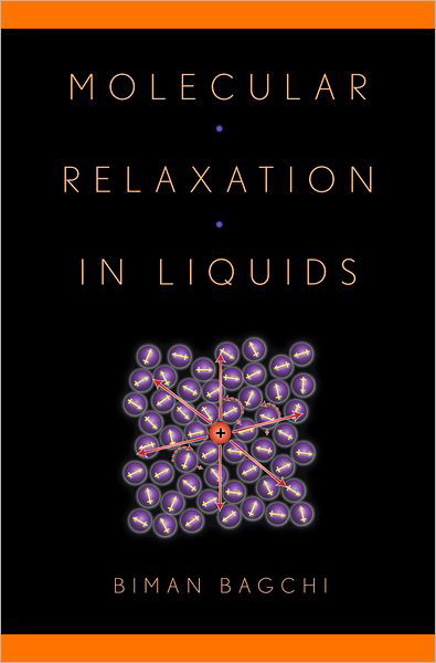 Cover for Bagchi, Biman (Professor, Professor, Indian Institute of Science) · Molecular Relaxation in Liquids (Gebundenes Buch) (2012)