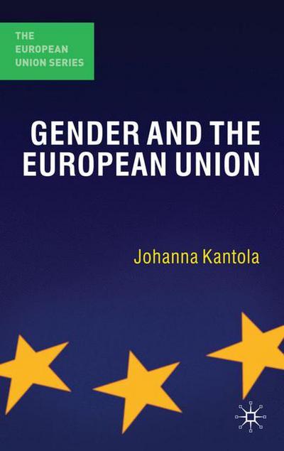 Cover for Johanna Kantola · Gender and the European Union (Hardcover Book) (2010)