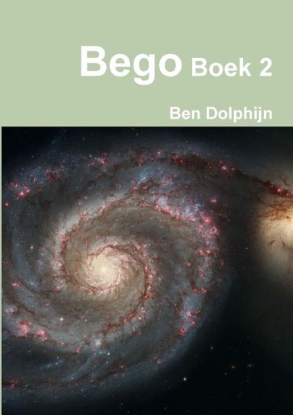 Cover for Ben Dolphijn · Bego Boek 2 (Paperback Book) (2019)