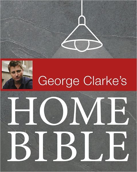 Cover for George Clarke · The Home Bible (Inbunden Bok) (2010)