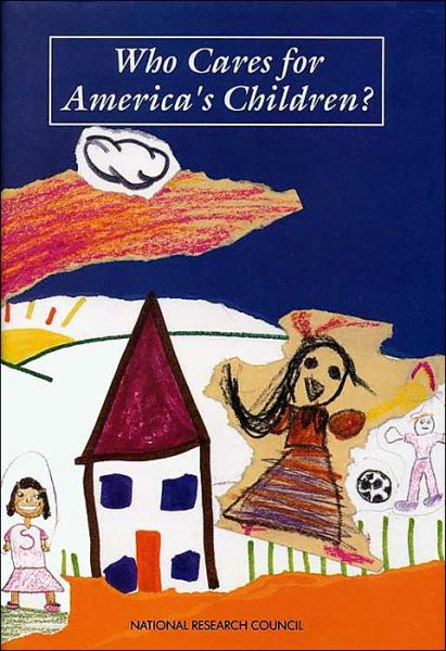 Cover for National Research Council · Who Cares for America's Children? (Gebundenes Buch) (1990)