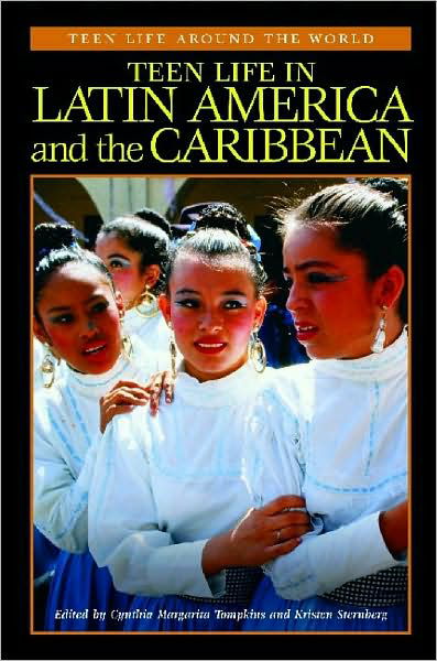 Cover for Sternberg · Teen Life in Latin America and the Caribbean - Teen Life around the World (Hardcover Book) (2004)