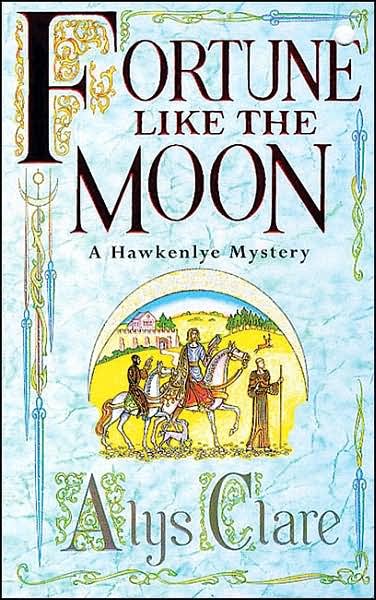 Fortune like the Moon - Alys Clare - Books - Hodder & Stoughton - 9780340739327 - October 21, 1999