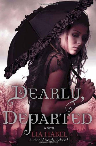 Cover for Lia Habel · Dearly, Departed: a Zombie Novel (Paperback Book) (2012)