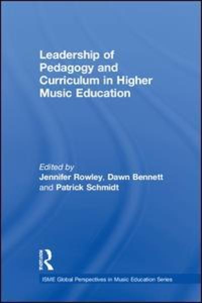 Cover for Leadership of Pedagogy and Curriculum in Higher Music Education - ISME Series in Music Education (Hardcover Book) (2019)