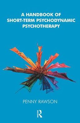 Cover for Penny Rawson · A Handbook of Short-Term Psychodynamic Psychotherapy (Hardcover Book) (2019)