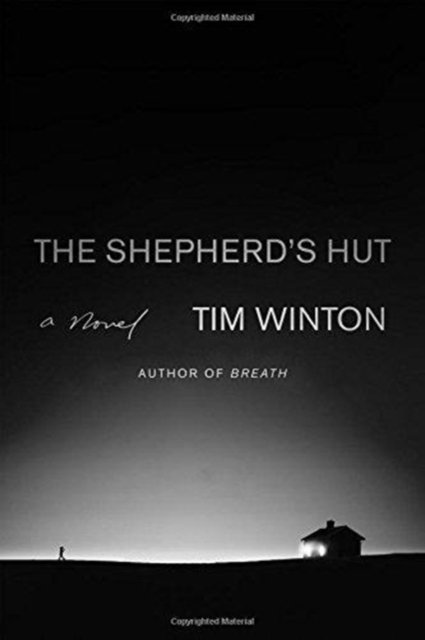 Cover for Tim Winton · The Shepherd's Hut: A Novel (Innbunden bok) (2018)