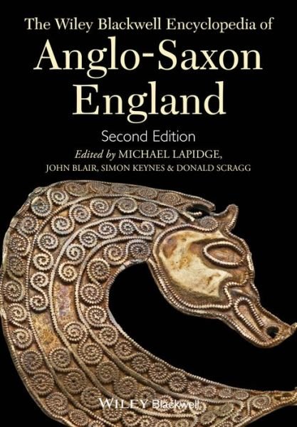 Cover for Lapidge, Michael (University of Cambridge, UK) · The Wiley Blackwell Encyclopedia of Anglo-Saxon England (Hardcover bog) (2013)