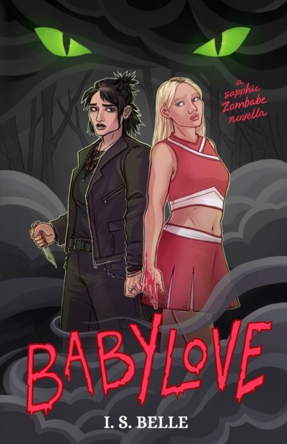Cover for I S Belle · Babylove: a dark sapphic romance novella (BABYLOVE #1) (Paperback Bog) (2023)