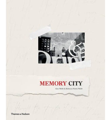 Cover for Alex Webb · Memory City: The Fading Days of Film (Hardcover bog) (2014)