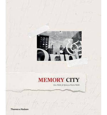 Cover for Alex Webb · Memory City: The Fading Days of Film (Gebundenes Buch) (2014)