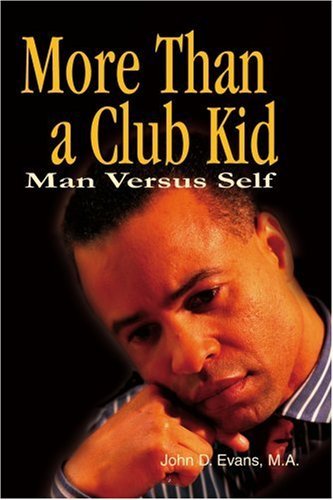 Cover for John Evans · More Than a Club Kid: Man Versus Self (Taschenbuch) (2002)