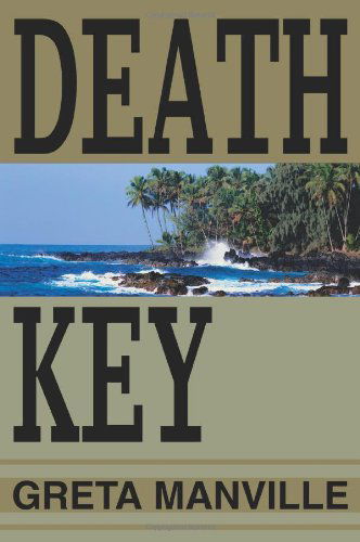 Cover for Greta Manville · Death Key (Paperback Book) (2005)